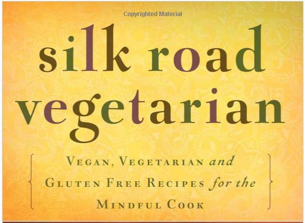 Silk Road Vegetarian: cooking journey through cultural traditions