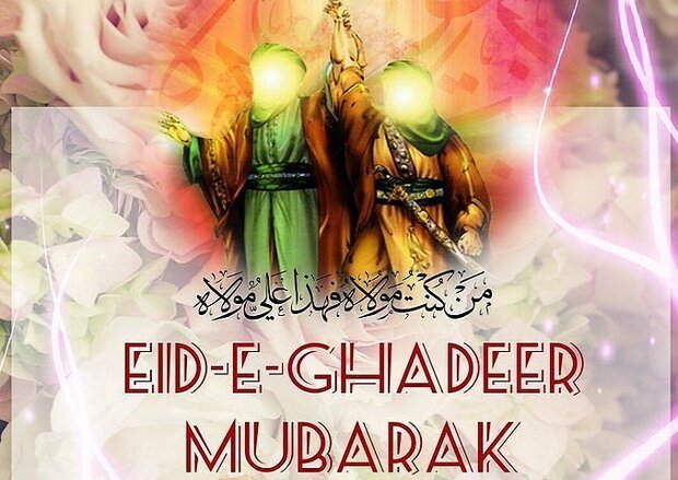 Felicitations on Eid al-Ghadir